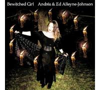 Andrea & Ed Alleyne-Johnson - Bewitched Girl