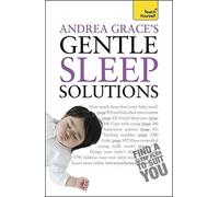 Andrea Grace's Gentle Sleep Solutions: Teach Yourself by Grace, Andrea Reprint Edition (2010)