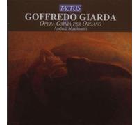 Andrea Macinanti - Giarda: Organ Works