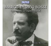 Andrea Macinanti - Bossi: Complete Organ Works Vol. I
