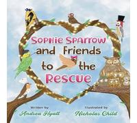 Andrea Hyatt Sophie Sparrow & Friends to the Rescue Paperback Book in White Andrea Hyatt White