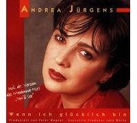 Andrea Juergens - Wenn Ich Gluecklich Bin