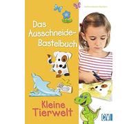 Andrea Küssner- Das Ausschneide-Bastelbuch: Kleine Tierwelt: Verbast (Paperback)