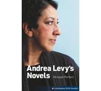 Andrea Levy's Novels (Contemporary British Novelists)