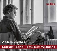 Andrea Lucchesini - Dialogues: Piano Music By Scarlatti; Berio; Schubert; Widman