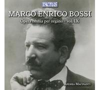 Andrea Macinanti - Bossi: Complete Organ Works Vol. I