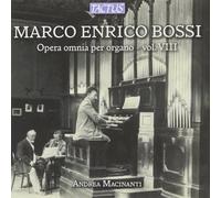 Andrea Macinanti - Bossi: Organ Music