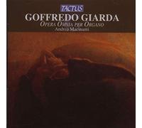 Andrea Macinanti - Giarda: Organ Works