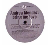 Andrea Mendez - ANDREA MENDEZ / BRING ME LOVE