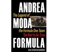 Andrea Moda Formula : The Legend of the Formula One Team Too Bad To Be True