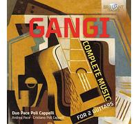 Andrea Pace, Cristiano Poli Cappelli - Gangi: Complete Music for 2 Guitars