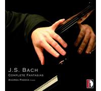 Padova – Bach: Complete Fantasias – Stradivarius