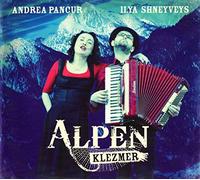 Andrea Pancur / Ilya Shneyveys - Alpen Klezmer