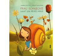 Andrea Sch&uuml Frau Schnecke sucht ein neues Haus: Ein Schneckenaben (Hardback)