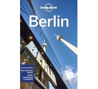 Lonely Planet Berlin: Plan the Trip of a Lifetime | Detailed Itineraries & Maps | Insider Tips | Covers Historic Mitte, Museumsinsel & Alexanderplatz, Potsdamer Platz and more (Travel Guide)