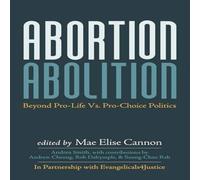 Andrea Smith Abortion Abolition: Beyond Pro-Life Vs. Pro-Choice Politics Andrea Smith Multicolor