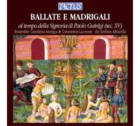 Ensemble Cantilena Antiqua – Ballate e Madrigali – Tactus