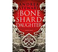 The Bone Shard Daughter : The first book in the Sunday Times bestselling Drowning Empire series