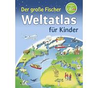 Andrea Weller-Essers Der große Fischer Weltatlas für Kinder (Kinder (Hardback)