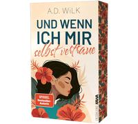 ANDREA WiLK A.D Und wenn ich mir selbst vertraue: Mit wunderschönem (Paperback)