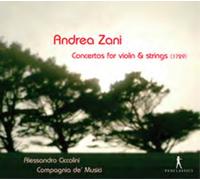Compagnia de' Musici; Alessandro Ciccolini - Andrea Zani - Concertos for Violin & Strings (1729)