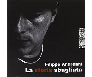 Andreani Filippo - La Storia Sbagliata