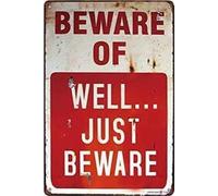 Andreaoy New Retro Metal Tin Sign|Kingfisher Beware of Well Just Beware Bar Pub Home Sign|Home Club Bar Decorative Metal tin Sign 8x12 Inches