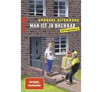 Andreas Altenbu Man ist ja Nachbar: Ralf Prange nimmt an Vom Mache (Paperback)