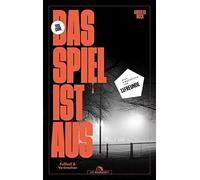 Andreas Bock Das Spiel ist aus: Fußball und Verbrechen (Paperback)