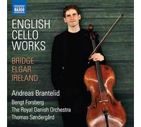 Andreas Brantelid; Bengt Forsberg; The Royal Danish Orchestra; Thomas Sondergard - English Cello Works (Bridge; Elgar; Ireland)