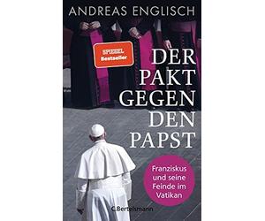Andreas Englisc Der Pakt gegen den Papst: Franziskus und seine Feinde (Hardback)