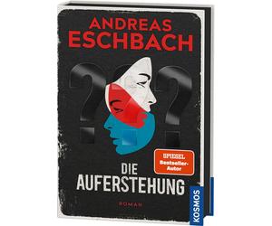 Andreas Eschbac Die Auferstehung: Ein packender Kriminalfall aus Rock (Hardback)