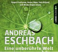 Eschbach,Andreas - Eine Unberührte Welt