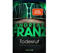 Andreas Franz Daniel Holbe Todesruf: Julia Durants neuer Fall (Paperback)