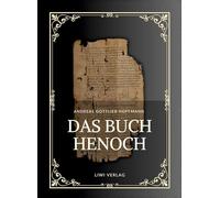 Andreas Gottlieb Hoffmann: Das Buch Henoch: Das äthiopische Henochbuch / Erstes Henochbuch in deutscher Übersetzung