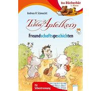 Andreas H. Schm Tilda Apfelkern. Freundschaftsgeschichten: Der Bücher (Hardback)