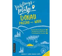 Andreas M. Bräu Lieblingsplätze Donau Passau-Wien (Lieblingsplätze i (Paperback)