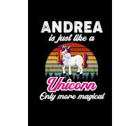 Andrea's Magical Unicorn Diary: A Cute Rainbow Journal for Girls Who Love Unicorns and Dream Big!