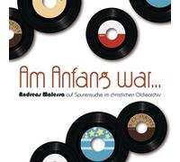 Andreas Malessa - Am Anfang war ...