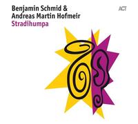 Benjamin Schmid - Benjamin Schmid & Andreas Martin Hofmeir: Stradihumpa