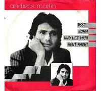 Andreas Martin - Psst... Komm Und Lieb' Mich Heut' Nacht [Vinyl Single 7'']