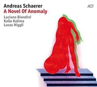 Andreas Schaerer – A Novel of Anomaly – CD – Digipak (2018)