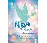 Andreas Schmittberger Missa 4 Peace: "Dona nobis pacem" (Paperback)