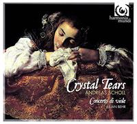 Andreas Scholl Julian Behr Concerto di Viole - Crystal Tears - John Dowland and his contemporaries (Andreas Scholl/Concerto di Viole)
