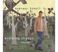Andreas Scholl - Wayfaring Stranger: Folksongs
