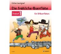 Andreas Schürmann Gefion Landgraf Die fröhliche Querflöte (Paperback)