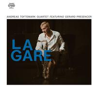 Andreas Toftemark Quartet Ft. Gerard Presencer - La Gare [VINYL]