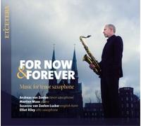 Andreas van Zoelen For Now & Forever: Music for Tenor Saxophone (CD) (US IMPORT)