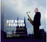 Andreas Van Zoelen; Martien Maas - For Now & Forever: Music For Tenor Saxophone