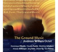 Andreas Willers - The Ground Music